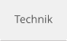 Technik